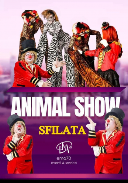 SUPER SHOW CIRCUS  – SIMPATICA - ANIMAZIONE PER TUTTA LA FAMIGLIA EMA 70 EVENTI – EVENTI DI PIAZZA – EVENTI PRIVATI – EVENTI AZIENDALI