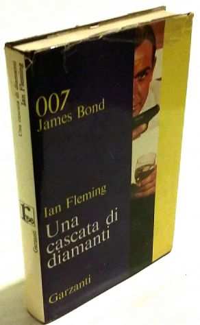 007 James Bond Una cascata di diamanti di Ian Fleming 1degEdGarzanti, 1966