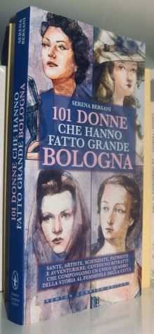 101 donne che hanno fatto grande Bologna