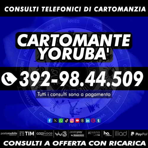 Vuoi ottenere una visione chiara della tua vita? contatta il Cartomante YORUBA'