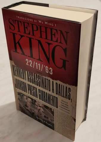 221163 Kennedy assassinato a Dallas di Stephen King Ed.SperlingampKupfer, 2011