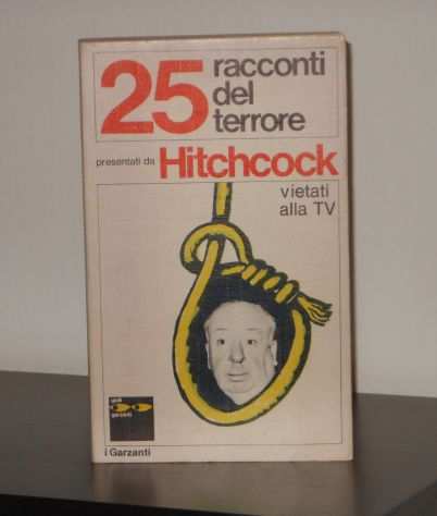 25 racconti del terrore, presentati da Hitchcock, vietati alla TV, I Garzanti.