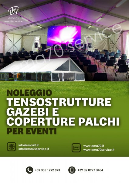 NOLEGGIO TENSOSTRUTTURE PER EVENTI MANIFESTAZIONI MEETING CONVENTION CONCERTI - PER EVENTI AZIENDALI - EVENTI PRIVATI - EVENTI PUBBLICI