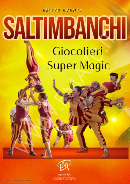 SALTIMBANCHI – SIMPATICA - ANIMAZIONE PER TUTTA LA FAMIGLIA EMA 70 EVENTI – EVENTI DI PIAZZA – EVENTI PRIVATI – EVENTI AZIENDALI