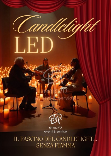 CANDLELIGHT LED– CONCERTO MUSICA LIVE – ATMOSFERA ROMANTICA - PER EVENTI AZIENDALI - EVENTI PRIVATI - EVENTI PUBBLICI 