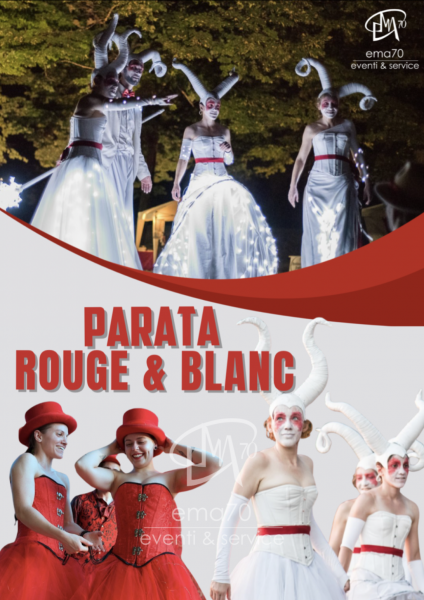 PARATA ROUGE & BLANC - SFILATA SUI TRAMPOLI – COREOGRAFIE E DANZE - EMA 70 EVENTI - COSTUMI SCENICI UNICI IN ITALIA – EVENTI DI PIAZZA – EVENTI AZIENDALI – EVENTI PRIVATI – EVENTI PUBBLICI