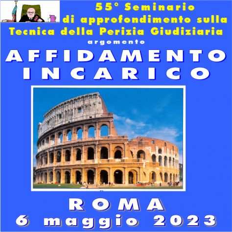 55deg Seminario AFFIDAMENTO INCARICO - ROMA SABATO 6 maggio 2023