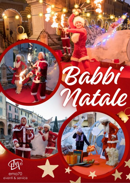 I BABBI NATALE- ANIMAZIONE A POSTAZIONE FISSA- GIOCHI COL FUOCO - GIOCOLERIA- SCULTURE DI PALLONCINI - DOMANDE E INDOVINELLI – EVENTI AZIENDALI - EVENTI PRIVATI -EVENTI PUBBLICI
