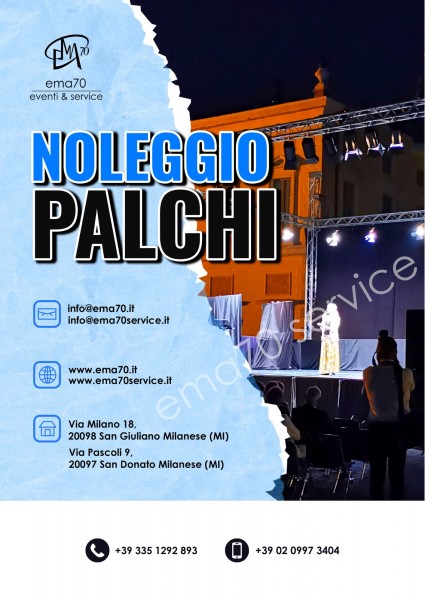 NOLEGGIO PALCHI PER EVENTI MANIFESTAZIONI CONVEGNI MEETING CONCERTI - PER EVENTI AZIENDALI - EVENTI PRIVATI - EVENTI PUBBLICI – SFILATE DI MODA – EMA70 SERVICE 