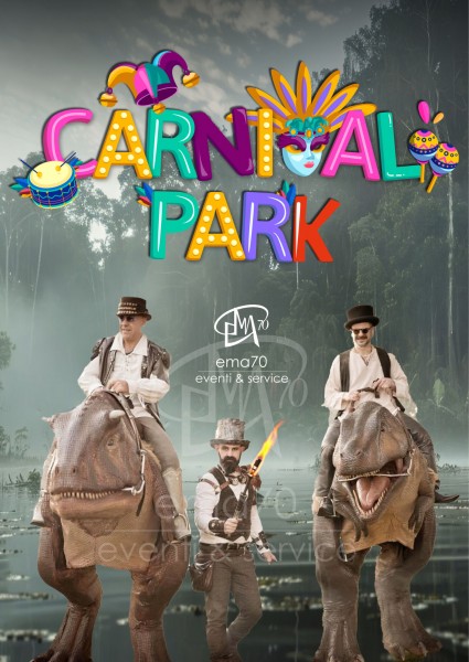 CARNEVAL PARK-DINOSAURO- EVENTI DI PIAZZA- ANIMAZIONE PER TUTTA LA FAMIGLIA- CARNEVALE