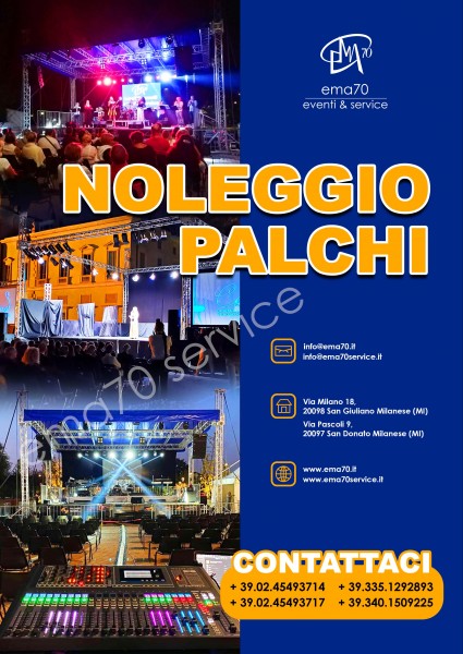 NOLEGGIO PALCHI PER EVENTI MANIFESTAZIONI CONVEGNI MEETING CONCERTI - PER EVENTI AZIENDALI - EVENTI PRIVATI - EVENTI PUBBLICI – SFILATE DI MODA – EMA70 SERVICE 