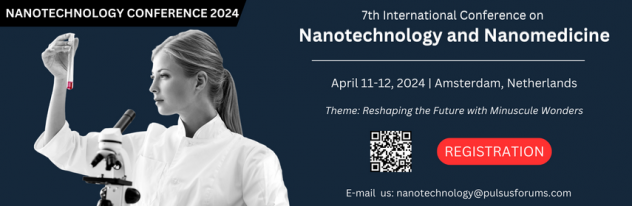 7th International Conference on Nanotechnology and Nanomedicine