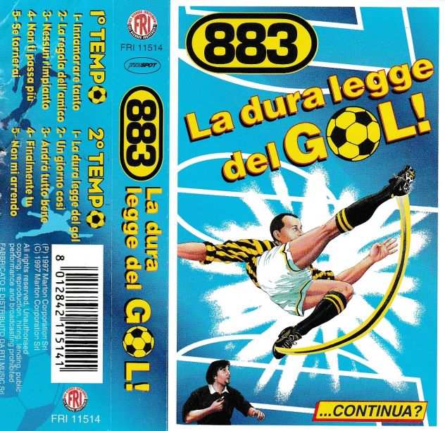 883 (Max Pezzali) La Dura Legge Del Gol - Musicasstta,Tape,K7 - 1997 Italy FRI