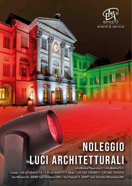 NOLEGGIO LUCI ARCHITETTURALI GIOCHI DI LUCI ELEGANZA E STILE CON EMA 70 SERVICE LIGHT DESIGNER - PER EVENTI AZIENDALI - EVENTI PRIVATI - EVENTI PUBBLICI – CONVENTION MEETING SFILATE DI MODA