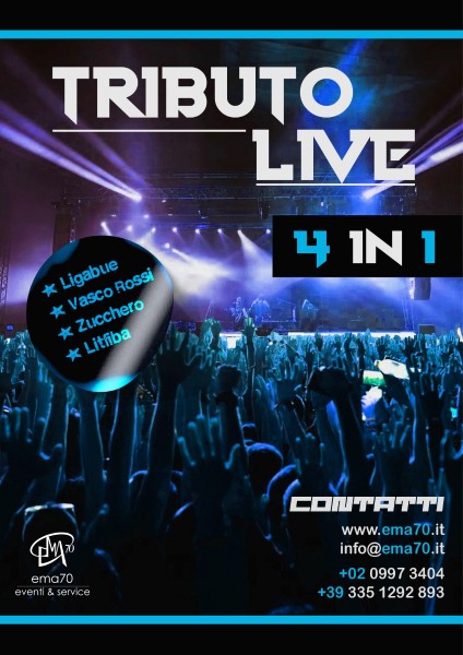 QUATTRO TRIBUTI IN UNO EMA 70 EVENTI PRESENTA LIGABUE, VASCO ROSSI, ZUCCHERO E LITFIBA PER OGNI TIPO DI EVENTO AZIENDALE PRIVATO PUBBLICO  DI PIAZZA 
