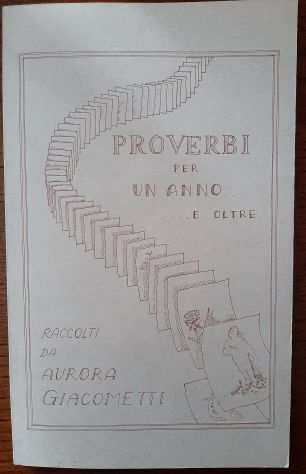A. Giacometti - Proverbi per un anno... e oltre...