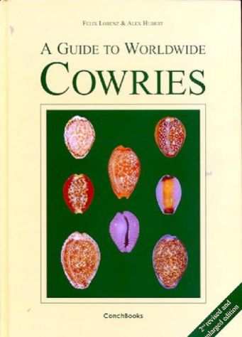 A GUIDE TO WORLDWIDE COWRIES 2ND REVISED AND ENLARGED EDITION