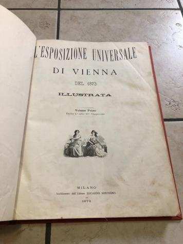 AA.VV. - Lesposizione universale di Vienna del 1873 illustrata - 1873