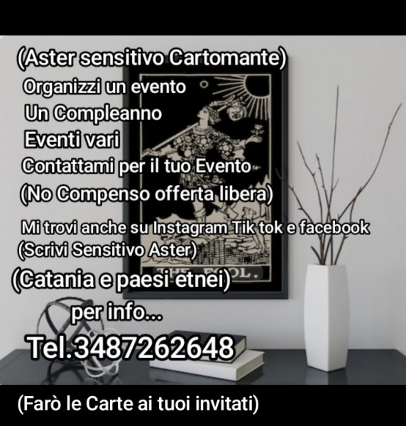 Aster Cartomante sensitivo per eventi compleanni ecc..