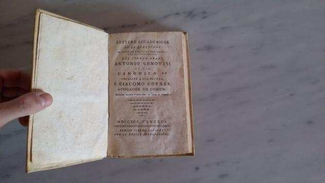 Abate Antonio Genovesi - Lettere accademiche su la questione se siano piugrave felici gl ignoranti che gli scienziati - 1791