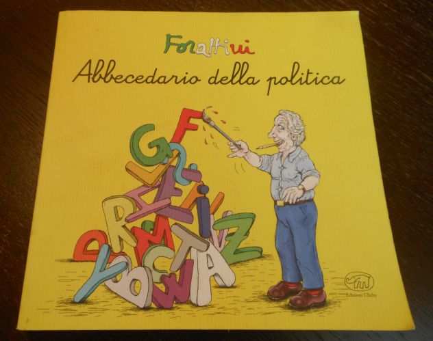 Abbecedario della politica, G. Forattini, Ed. Clichy 2017.