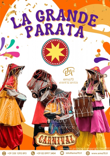 LA GRANDE PARATA– SIMPATICA - ANIMAZIONE PER TUTTA LA FAMIGLIA EMA 70 EVENTI – EVENTI DI PIAZZA – EVENTI PRIVATI – EVENTI AZIENDALI