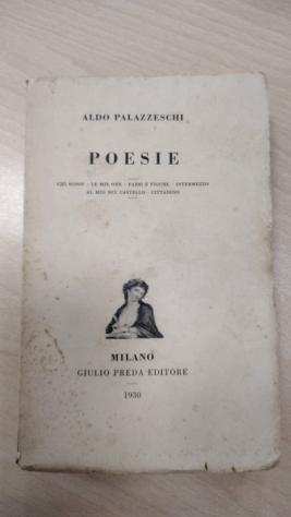 Aldo Palazzeschi  Susini Giuseppe - Poesie - 1930