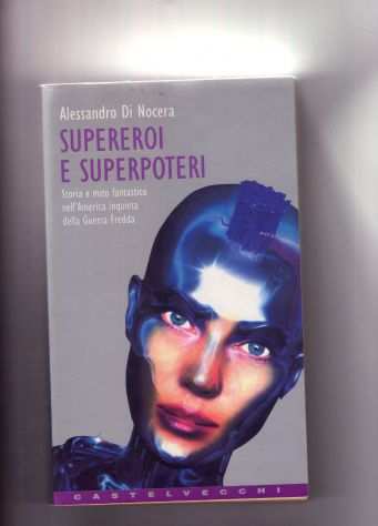 Alessandro Di Nocera, Supereroi e superpoteri, Castelvecchi
