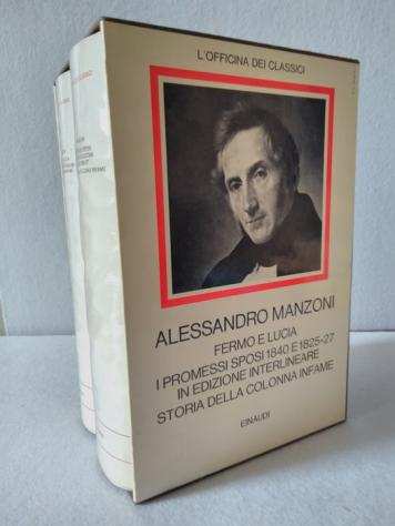 Alessandro Manzoni - Fermo e Lucia. I Promessi Sposi 1840 e 1825-27 in edizione interlineare. Storia della Colonna - 1971