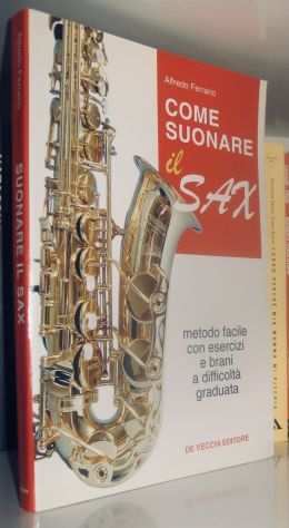 Alfredo Ferrario - Come suonare il Sax