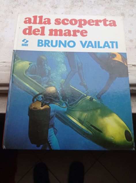 Alla Scoperta Del Mare di Bruno Vailati