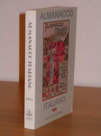 ALMANACCO ITALIANO 1985, GIUNTI MARZOCCO, Volume LXXXV, NUOVO DI LIBRERIA.