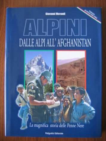 ALPINI dalle Alpi allAfghanistan Giovanni Morandi 2003