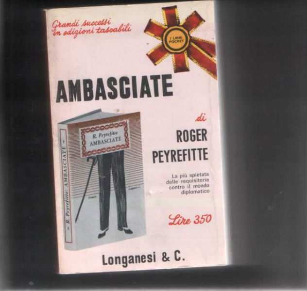 Ambasciate, Roger Peyrefitte, Longanesi amp C.