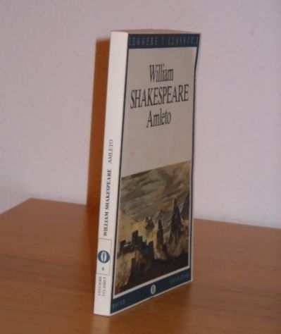 Amleto (Hamlet), William SHAKESPEARE, ARNOLDO MONDADORI EDITORE, OSCAR MONDADORI 5, Prima edizione Maggio 1993.