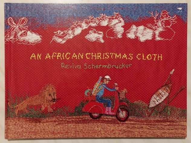 An African Christmas Cloth Reviva Schermbrucker Pub.Jacana Media 1st ed.2007