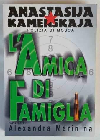 Anastasija Kamenskaja lamica di famiglia di Alexandra Marinina 1degEd.Piemme,1998