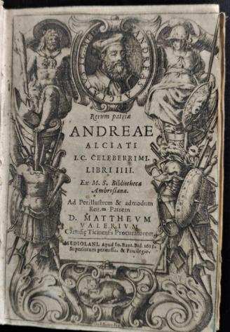 Andrea Alciati - Rerum Patriae Andreae Alciati I.C.. Celeberrimi Libri IIII - 1625