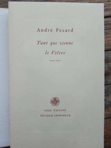 Andreacute Pezard - Tant que vienne le Veltre - 1978