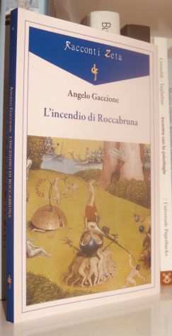 Angelo Gaccione - Lincendio di Roccabruna