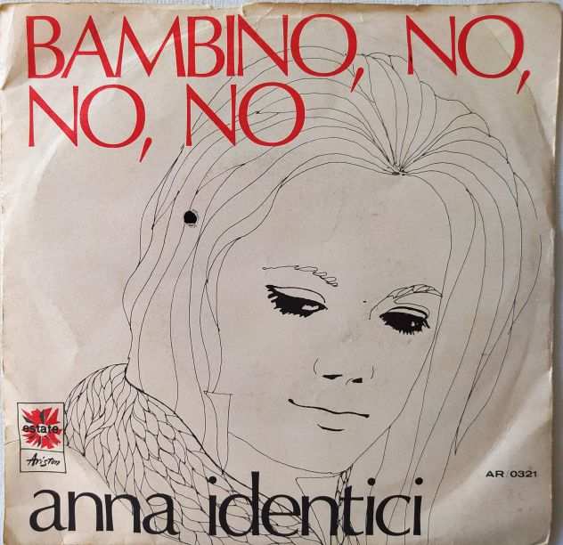 Anna Identici-Bambino No No No-A Questo Punto -45g-1969-