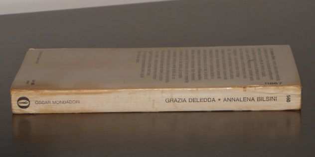 ANNALENA BILSINI, Grazia Deledda, Arnoldo Mondadori Editore Prima edizione 1974.