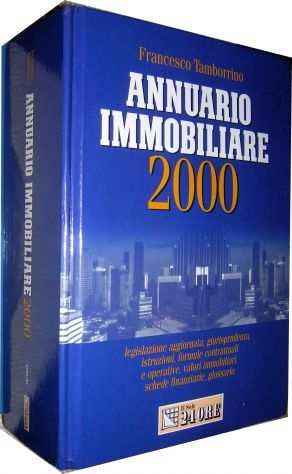 ANNUARIO IMMOBILIARE 2000 Francesco Tamborrino Editore Il Sole 24 Ore anno 2000