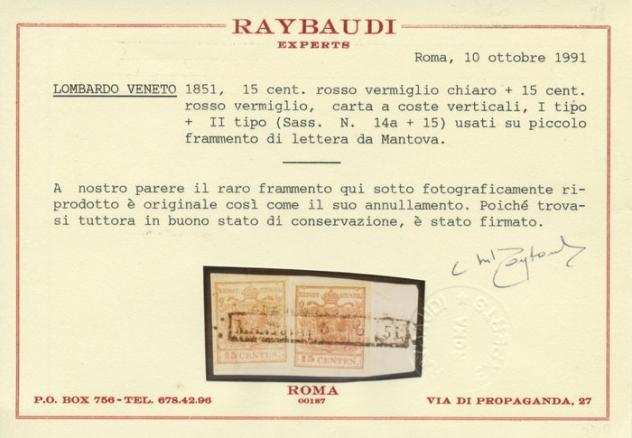 Antichi Stati italiani - Lombardo Veneto 1851 - 15cent rosso vermiglio chiaro e 15cent rosso vermiglio I tipo  II tipo carta a coste verticali su - S