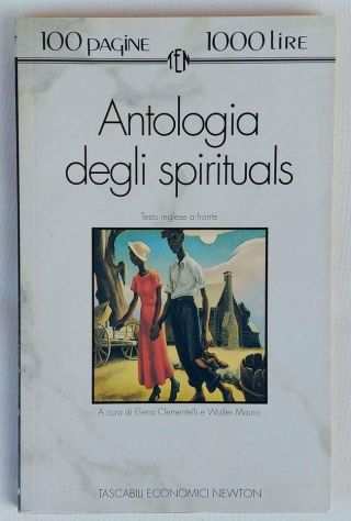 Antologia degli spirituals Testo Inglese a fronte 1degEd.Newton Compton, 1994