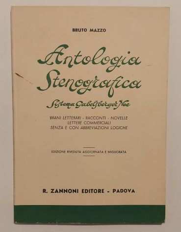 Antologia Stenografica. Sistema Gabelsberger-Noe di Bruto Mazzo Editore R.Zanno