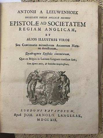 Antonii a Leeuwenhoek - Epistolae ad Societatem - 1719