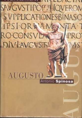 Antonio Spinosa Augusto. I Protagonisti