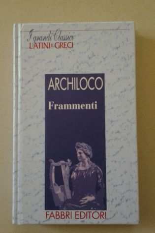 ARCHILOCO - Frammenti