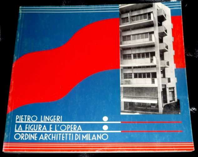 Architetto PIETRO LINGERI la figura e lopera, 1995